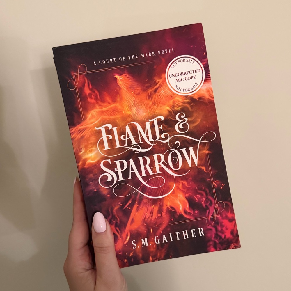 Flame & Sparrow by S.M. Gaither **ARC COPY